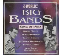 The World Of Big Bands - Song Of India