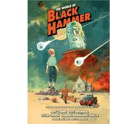 The World of Black Hammer Library Edition Volume 3 (The World of Black Hammer 3)