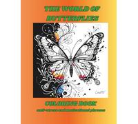 THE WORLD OF BUTTERFLIES: COLORING BOOK Anti-stress