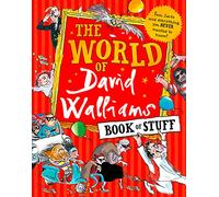The World of David Walliams Book of Stuff: Fun, facts and everything you NEVER wanted to know