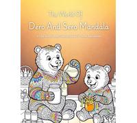 The World Of Dero And Sero Mandala: A Cozy Honey Shop Coloring Book For Teens And Adults | Relaxing Animal Mandala Coloring Book For Stress Relief, ... Creativity, And Enhancing Creative Skills