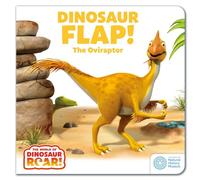 The World of Dinosaur Roar!: Dinosaur Flap! The Oviraptor: Book 6