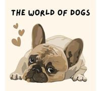 The World of Dogs: Meet Dog Breeds from Around the World - A Fun and Educational Picture Book for Kids