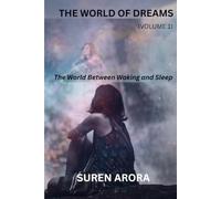 THE WORLD OF DREAMS: The World Between Waking And Sleep: 1 (DREAM AND DREAMS)