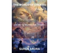THE WORLD OF DREAMS VOL 2: Decoding Mysterious Dreams (DREAM AND DREAMS)
