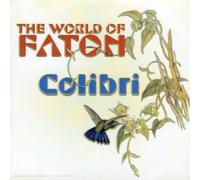 THE WORLD OF FATON - Colibri