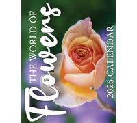 The World of Flowers 2026 Calendar