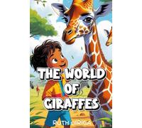 THE WORLD OF GIRAFFES