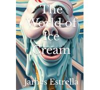 The World of Ice Cream