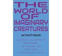 The World of Imaginary Creatures: Activity Book