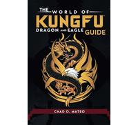 The World of Kungfu Dragon and Eagle Guide: Seek ancient wisdom through conflict