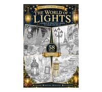 The World of Lights Adult Coloring Book: 58 Beautiful Lighting Designs from Around the World Lanterns, Street Lamps, Cafés, Christmas Lights & Illuminated Gardens for Relaxation and Stress Relief