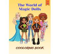 The World of Magic Dolls Cooloring Book for Kids Ages 4-8