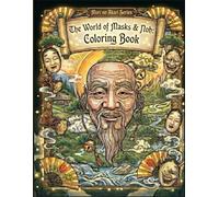 The World of Masks & Noh: Coloring Book: Mori no Akari Series - Exquisite Illustrations of Traditional Japanese Masks, Noh Theater, and Zen Aesthetics (Noh Theater Coloring Book Series)