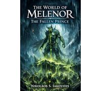 The World of Melenor The Fallen Prince: An Epic Dark Fantasy Novel (Book 3)