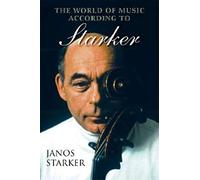 The World of Music According to Starker