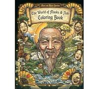 The World of Noh Masks & Theater Coloring Book - A Journey into Ancient Japanese Aesthetics and Ethereal Beauty: Japanese Coloring Book for Adults: ... for Stress Relief and Creative Focus