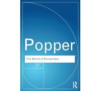 The World of Parmenides: Essays on the Presocratic Enlightenment (Routledge Classics)