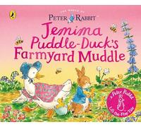 The World of Peter Rabbit: Jemima Puddle-Duck’s Farmyard Muddle: A lift-the-flap adventure (Peter Rabbit Lift-the-Flap Tales, 4)
