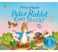The World of Peter Rabbit: Peter Rabbit Gets Stuck!: A lift-the-flap board book (Peter Rabbit Lift-the-Flap Tales, 1)
