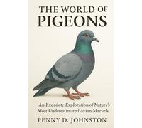 The World of Pigeons: An Exquisite Exploration of Nature’s Most Underestimated Avian Marvels