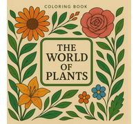 The World of Plants - coloring book