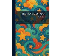 The World of Pooh: The Complete Winnie-the-Pooh and the House at Pooh Corner
