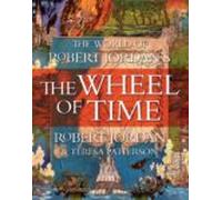 The World Of Robert Jordan S The Wheel Of Time ( Wheel Of Time )
