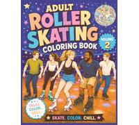 The World of Roller Skating Coloring Book: Creative Pages Inspired by Real Skate Culture