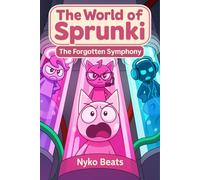 The World of Sprunki Vol 12: The Forgotten Symphony