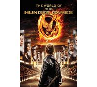 The World of the Hunger Games (Hunger Games Trilogy)