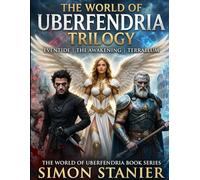 The World of Uberfendria: The White Circle Saga: The Complete Trilogy