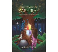 The World of Zaphirah I: Zaphirah and the Magic Portal (Black and white version)