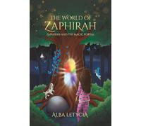 The World of Zaphirah I: Zaphirah and the Magic Portal (Color version)