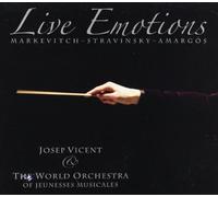 The World Orch. Of Jeunesses Musicales - Live Emotions: Markevitch, Stravinsky, Amargos ; The World Orch. Of Jeunesses Musicales