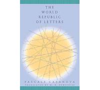 The World Republic of Letters: 1 (Convergences: Inventories of the Present)