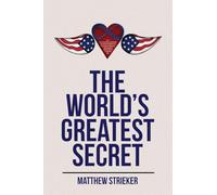 The World’s Greatest Secret