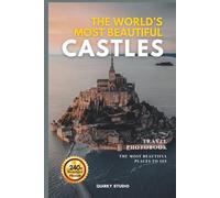 The World’s Most Beautiful Castles: A Stunning Photo Collection of Famous Castles for Seniors with Dementia, Alzheimer’s, and Architecture Lovers