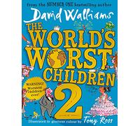 The World’s Worst Children 2: A collection of ten funny illustrated stories for kids from the bestselling author of Spaceboy