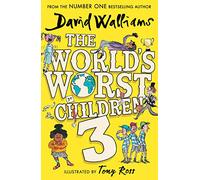 The World’s Worst Children 3: A book by David Walliams