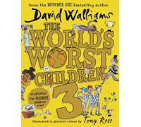 The World´s Worst Children 3: Fiendishly funny short stories for fans of David Walliams books