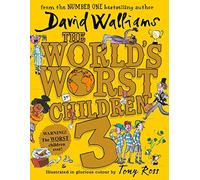 The World’s Worst Children 3: Fiendishly funny short stories for fans of David Walliams books
