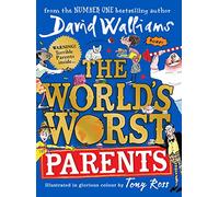 The World’s Worst Parents: A book by David Walliams