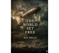 The world set free - by h g wells