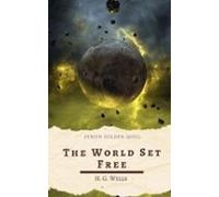 The World Set Free (ebook)
