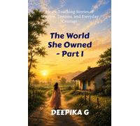 The World She Owned - Part I: Heart-Touching Stories of Women, Dreams, and Everyday Courage