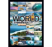 The World Stormrider Surf Guide