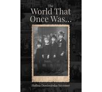 The World That Once Was: My Twentieth Century