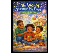 The World Through My Eyes: Different Not, Less