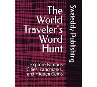 The World Traveler's Word Hunt: Explore Famous Cities, Landmarks, and Hidden Gems